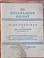 Nic. Steinmann Bahninspektor a.D.  1924 Im hellblauen Dienst Bahn Erlebnisse RAR