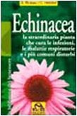 Echinacea vuoi curare - vuoi,