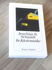 In Küstennähe - Joachim B. Schmidt, TB, 2022, sehr gut erhalten