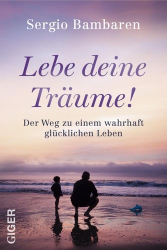Sergio bambaren lebe - bambaren, deine