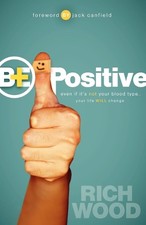 Rich Wood Be Positive