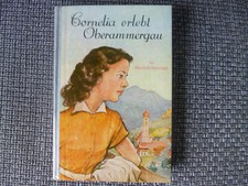 Cornelia erlebt Oberammergau - Elisabeth Dreisbach
