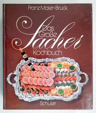 Das Große Sacher Kochbuch. Die österreichische Küche d. österr. Küche Ernest Ric