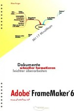 Dokumente schneller formatieren, leichter überarbeiten: Adobe FrameMaker 6. Wind