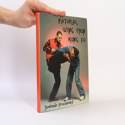 Natural wing chun - chun, fu 