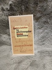 Le philosophe sans qualités Schiffter, Frederic: