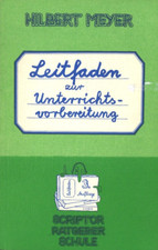Leitfaden zur Unterrichtsvorbereitung von Hilbert Meyer (1980, Taschenbuch)