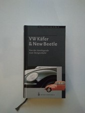 VW Käfer & New Beetle von der Autolegende zum Designobjekt von Kubisch/Roeseler