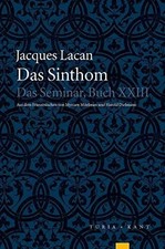 Das Sinthom: Das Seminar XXIII Buch Turia + Kant