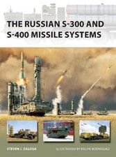 Steven J. Zaloga The Russian S-300 and S-400 Missile Systems (Taschenbuch)