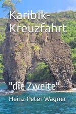 Karibik-Kreuzfahrt: die Zweite (Kreuzfahrten mit ... | Buch | Zustand sehr gut