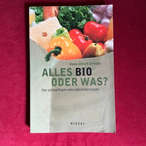 Alles bio oder - , von