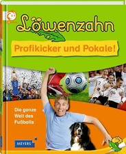 Löwenzahn - Profikicker und Pokale