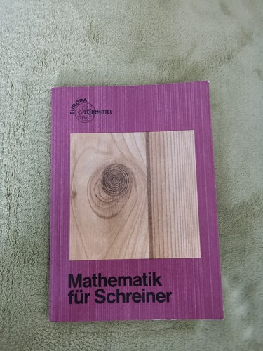 Mathematik für schreiner - mathematik,