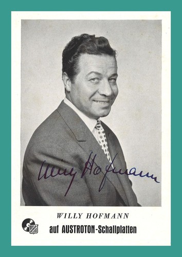 Willy hofmann opernsänger - willy, |