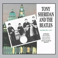 Sheridan,Tony & Beatles,The - Tony Sheridan And The Beatles Hamburg 1961