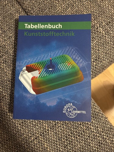 Tabellenbuch kunststofftechnik - tabellenbuch,