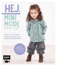 Leonie Bittrich / Hej Minimode - Super soft: Baby- und Kinderkleidung nähen  ...