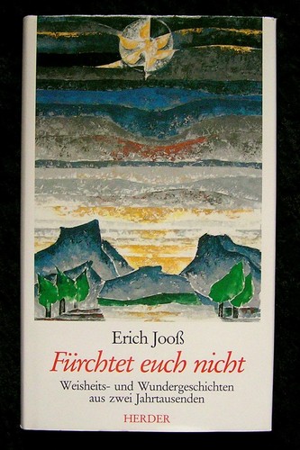 Erich jooß fürchtet - fürchtet, euch