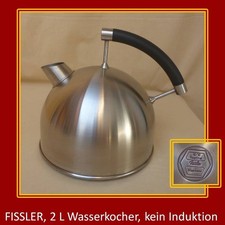 FISSLER, 2 Liter Wasserkessel,keine Induktion,Edelstahl,Kessel,keine Pfeife,top