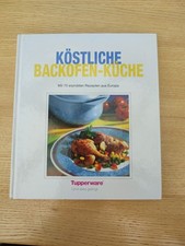  Köstliche Backofen-Küche Und Alles Gelingt Tupperware Buch Kochbuch