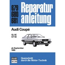 Audi Coupe B2 GL 5E/GT 5E Typ 81 Baujahre ab September 1980 Werkstatthandbuch