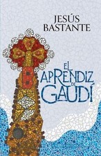 El aprendiz de Gaudí (NOVELA