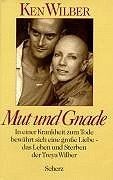Mut und Gnade von Wilber, Ken | Buch | Zustand gut