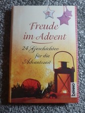 Freude im Advent: 24 Geschichten für die Adventszeit Thoreau Henry, David, Axel 