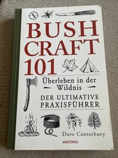 Bushcraft 101 - Überleben in