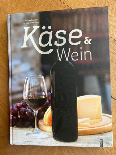Käse und wein kochbuch - und,