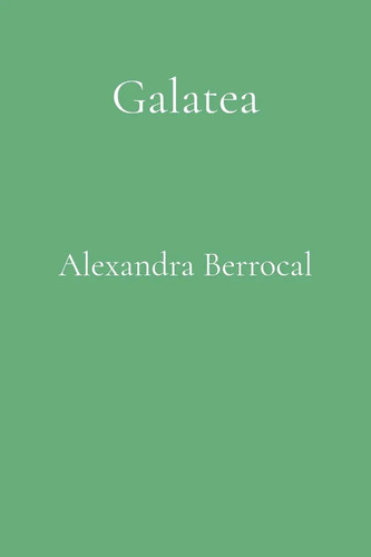 Galatea alexandra berrocal - galatea,