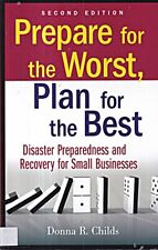 Prepare for the Worst, Plan for the Best: Disaster Preparedness a