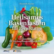Heilsames Basenfasten für