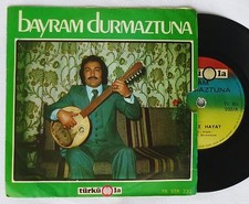 7"  BAYRAM DURMAZTUNA – Sensiz Hayat / Meyhaneler Olmasa  TÜRKÜOLA 45 Single