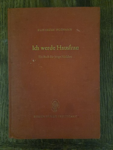 Ich werde hausfrau ein buch - hausfrau.,
