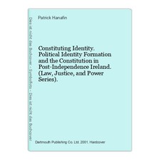 Constituting Identity. Political Identity Formation and the Constitution in Post