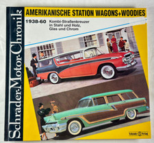 Schrader Motor Chronik Nr. 61 Amerikanische Station Wagons & Woodies 1938-1960