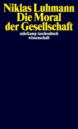 Niklas luhmann die - luhmann, moral