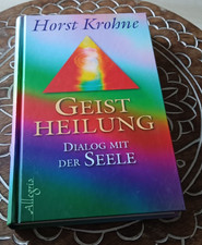 Geistheilung: Dialog mit der Seele von Krohne, Horst | Buch | Zustand sehr gut