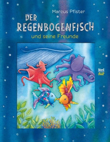 Der regenbogenfisch und seine - und,