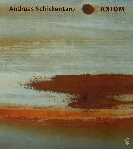 Schickentanz andreas axiom - -,