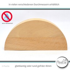 1x Holzscheibe halbrund Buche Leimholz 18 mm Holzrad rund Tischplatte Scheibe 