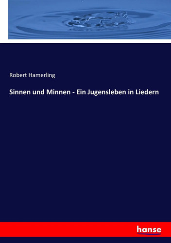 Robert hamerling sinnen und - hamerling,