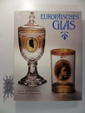 Europäisches Glas. Drahotova, Olga und Gabriel Urbanek: