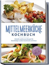 Mittelmeerküche Kochbuch