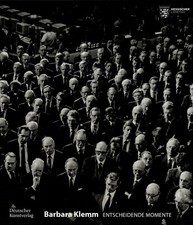 Barbara Klemm | Entscheidende