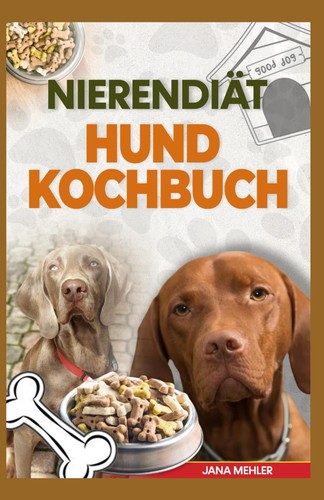 Nierendiät hund kochbuch - hund,