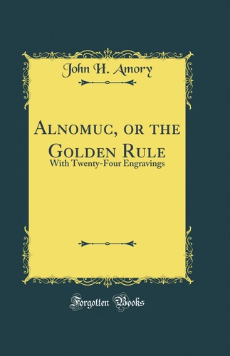 Alnomuc the golden rule - the,