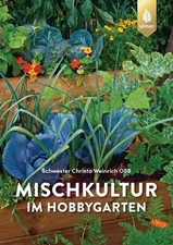 Mischkultur im Hobbygarten |